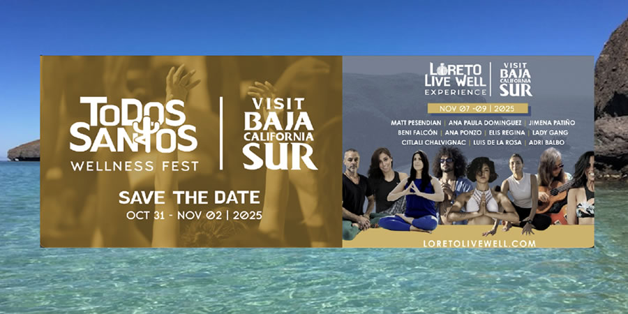 WELLNESS IS BAJA SUR: DOS EXPERIENCIAS ÚNICAS DE YOGA, WELLNESS, MEDITACIÓN Y MÚSICA WELLNESS IS BAJA SUR: DOS EXPERIENCIAS ÚNICAS DE YOGA, WELLNESS, MEDITACIÓN Y MÚSICA